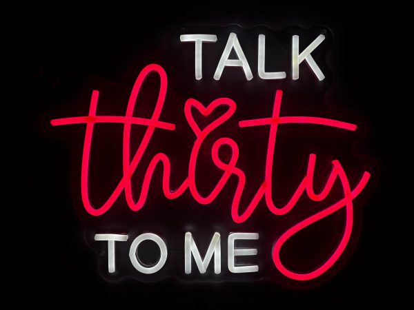 Rótulo de Neón - "Talk Thirty To Me"